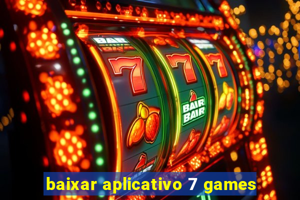 baixar aplicativo 7 games